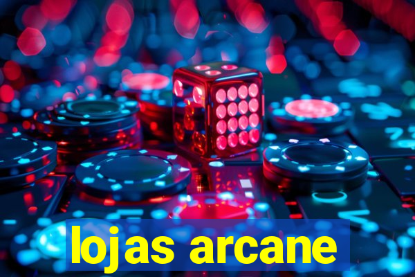 lojas arcane